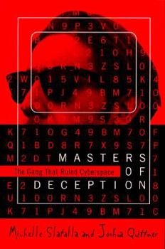 Hardcover Masters of Deception: The Gang That Ruled Cyberspace Book
