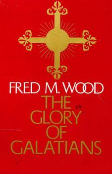 The glory of Galatians