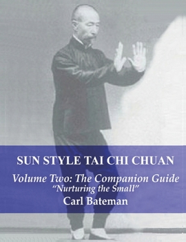Paperback Sun Style Tai Chi Chuan: Volume Two: The Companion Guide Book