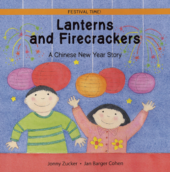 Paperback Lanterns and Firecrackers: A Chinese New Year Story Book