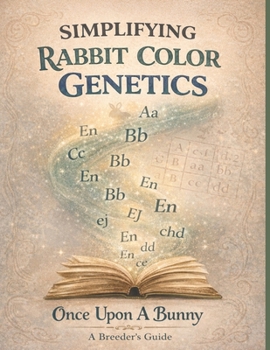 Paperback Once Upon a Bunny: Simplifying Rabbit Genetics Book
