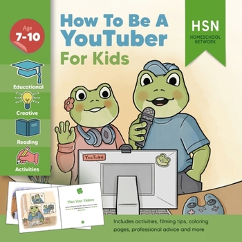 Paperback How to be a YouTuber for Kids: Easy activity book for new readers: Special Needs inclusive for all learning levels. Gift and present for encouraging Book