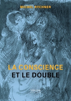 Paperback La conscience et le double [French] Book