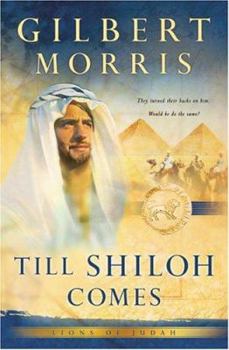 Till Shiloh Comes - Book #4 of the Lions of Judah