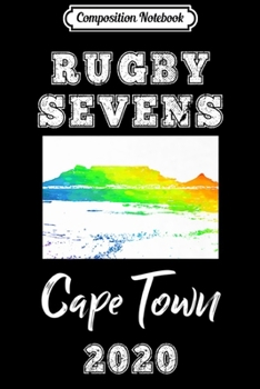 Composition Notebook: Rugby Sevens Cape Town 2020 Rugby 7s Premium  Journal/Notebook Blank Lined Ruled 6x9 100 Pages