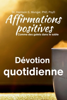 Paperback Affirmations positives -Dévotion quotidienne [French] Book
