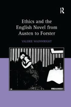 Paperback Ethics and the English Novel from Austen to Forster Book
