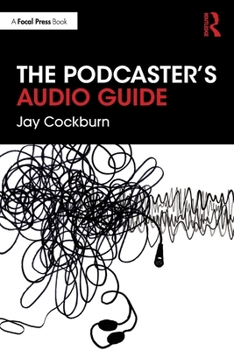 Paperback The Podcaster's Audio Guide Book