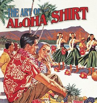 Hardcover The Art of the Aloha Shirt Book