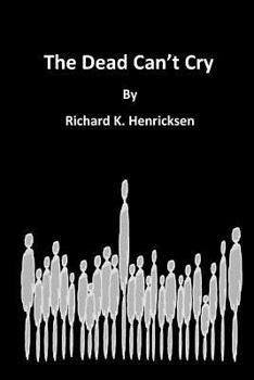 Paperback The Dead Can't Cry Book