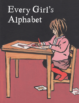 Hardcover Every Girl's Alphabet Book