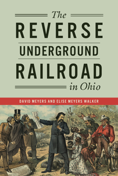 Paperback The Reverse Underground Railroad in Ohio Book