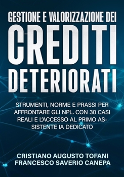 Paperback Gestione E Valorizzazione Dei Crediti Deteriorati [Italian] Book