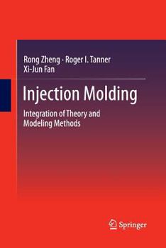 Paperback Injection Molding: Integration of Theory and Modeling Methods Book