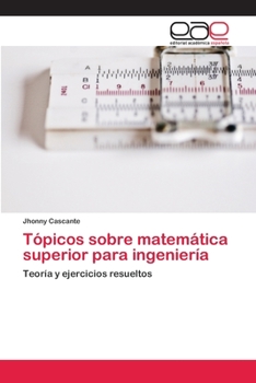 Paperback Tópicos sobre matemática superior para ingeniería [Spanish] Book