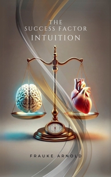 Paperback The Success Factor Intuition Book