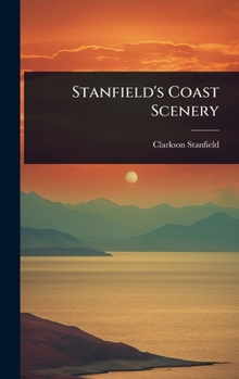Hardcover Stanfield's Coast Scenery Book
