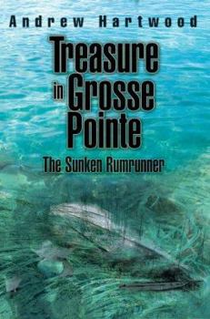 Paperback Treasure in Grosse Pointe: The Sunken Rumrunner Book