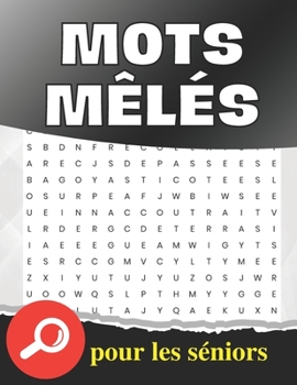 Paperback Mots mêlés pour les séniors: puzzles parfait pour les personnes âgées solutions incluses [French] Book