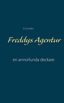 Paperback Freddys Agentur: en annorlunda deckare [Swedish] Book