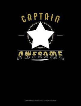 Paperback Captain Awesome: Graph Paper Notebook - 1/2 Inch Squares Book