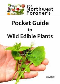 Paperback The Northwest Forager's Pocket Guide to Wild Edible Plants Book