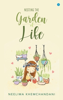 Paperback Nesting the Garden of Life Book