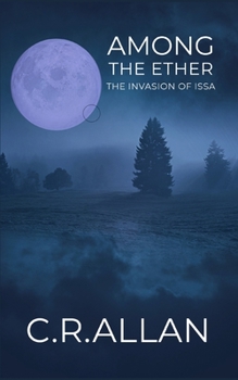 Paperback Among The Ether: The Invasion Issa Book