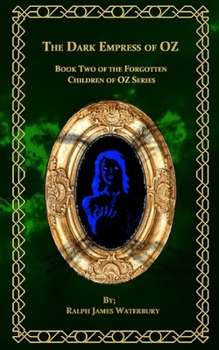 Paperback The Dark Empress of OZ Book