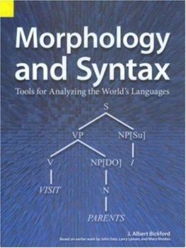 Paperback Morphology and Syntax: Tools for Analyzing the World's Languages Book