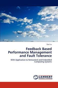 Paperback Feedback Based Performance Management and Fault Tolerance Book