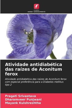 Paperback Atividade antidiabética das raízes de Aconitum ferox [Portuguese] Book