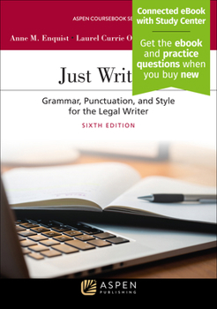 Paperback Just Writing: Grammar, Punctuation, and Style for the Legal Writer [Connected eBook with Study Center] Book
