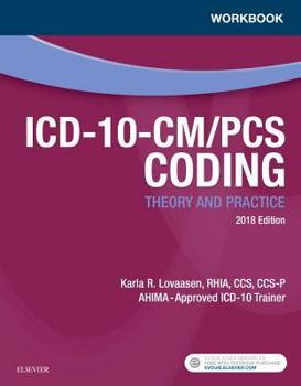 Paperback Workbook for ICD-10-CM/PCs Coding: Theory and Practice, 2018 Edition Book