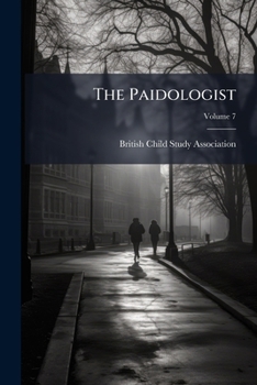 Paperback The Paidologist; Volume 7 Book