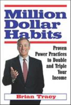 Paperback Million Dollar Habits: Proven Power Practices to Double and Triple Your Income Book