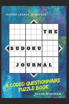 Paperback The Sudoku Journal: A Coded Questionnaire Puzzle Book