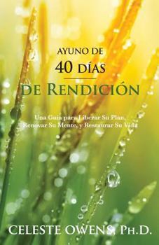 Paperback Ayuno de 40 Dias de Rendicion [Spanish] Book