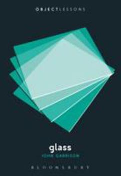 Glass (Object Lessons) - Book  of the Object Lessons