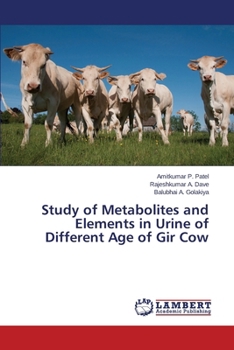 Paperback Study of Metabolites and Elements in Urine of Different Age of Gir Cow Book