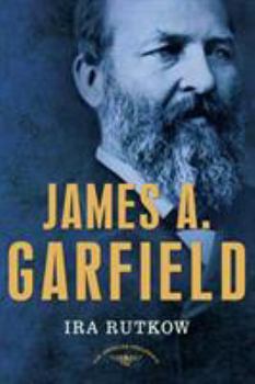 James A. Garfield - Book #20 of the American Presidents