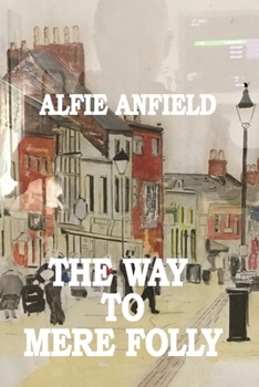 Paperback The Way To Mere Folly Book