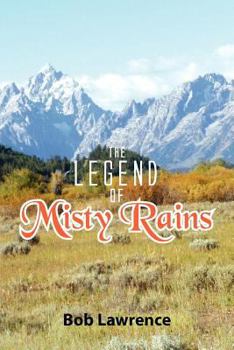 Paperback The Legend of Misty Rains Book