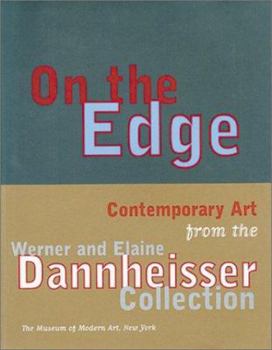 Paperback On the Edge: Contemporary Art from the Werner and Elaine Dannheisser Collection Book