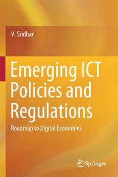 Paperback Emerging ICT Policies and Regulations: Roadmap to Digital Economies Book