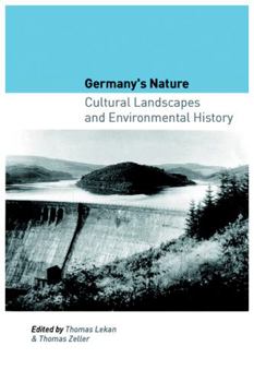 Hardcover Germany's Nature: Cultural Landscapes and Environmental History Book