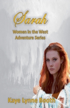 Sarah (Women in the West Adventure)