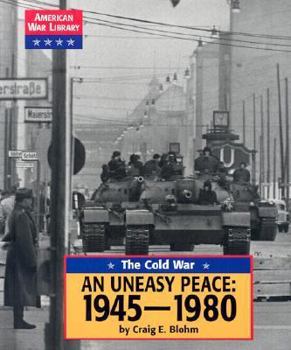 Hardcover An Uneasy Peace: 1945-1980 Book