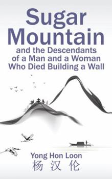 Paperback Sugar Mountain and the Descendants of a Man and a Woman Who Died Building a Wall Book