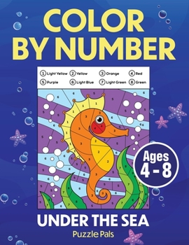 Paperback Under The Sea Color By Number: Coloring Book for Kids Ages 4-8 [Large Print] Book